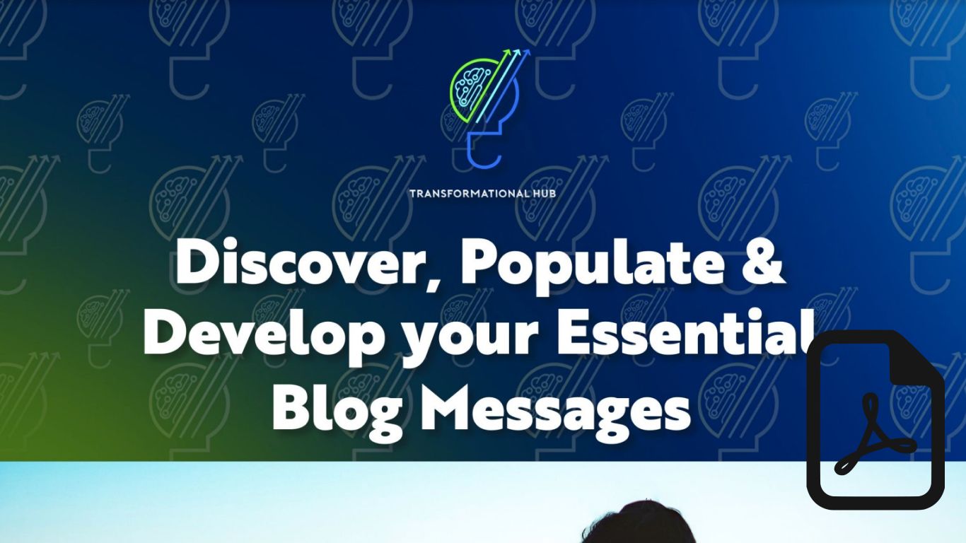 Discover, Populate & Develop your Essential Blog Messages